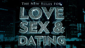 The New Rules for Love, Sex & Dating